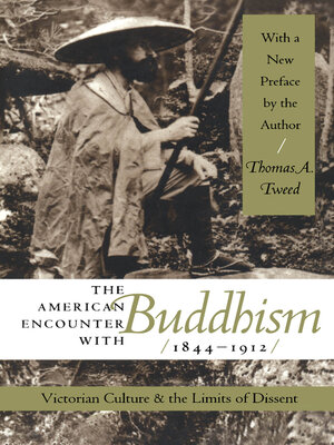 cover image of The American Encounter with Buddhism, 1844-1912